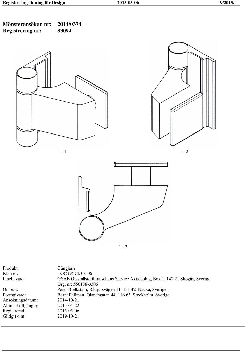 08-06 GSAB Glasmästeribranschens Service Aktiebolag, Box 1, 142 21 Skogås, Sverige Org.