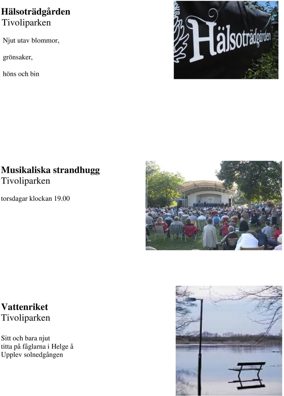 Tivoliparken torsdagar klockan 19.