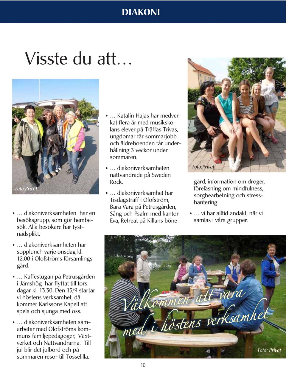 diakoniverksamheten nattvandrade på Sweden Rock.