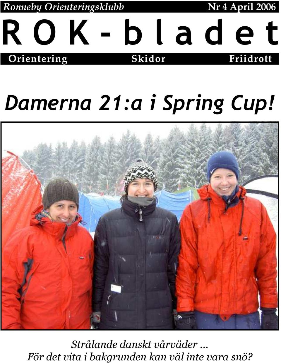 Damerna 21:a i Spring Cup!