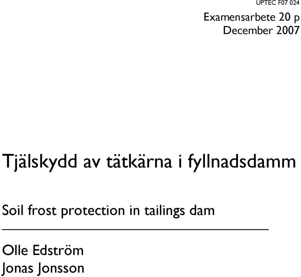 i fyllnadsdamm Soil frost protection