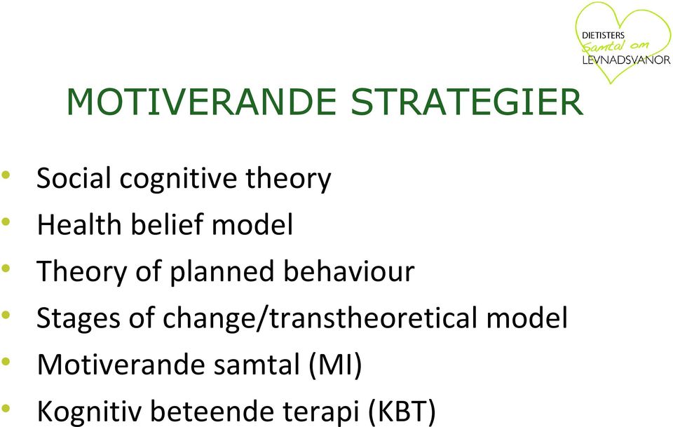 Stages of change/transtheoretical model
