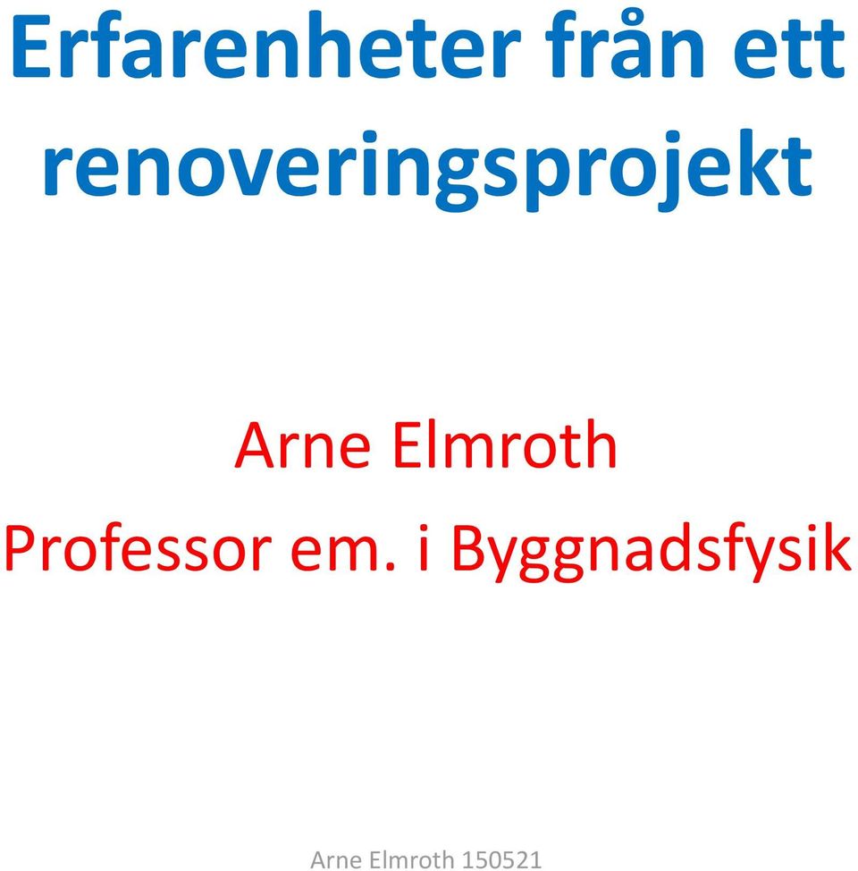 renoveringsprojekt