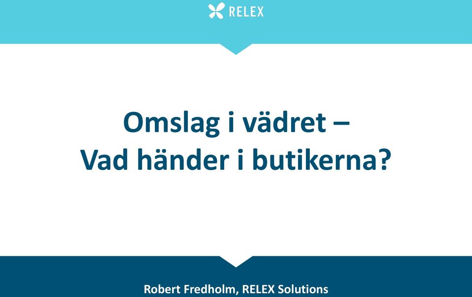 butikerna?