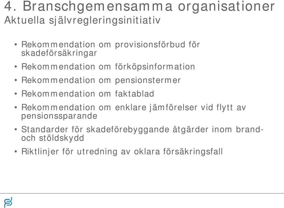 pensionstermer Rekommendation om faktablad Rekommendation om enklare jämförelser vid flytt av