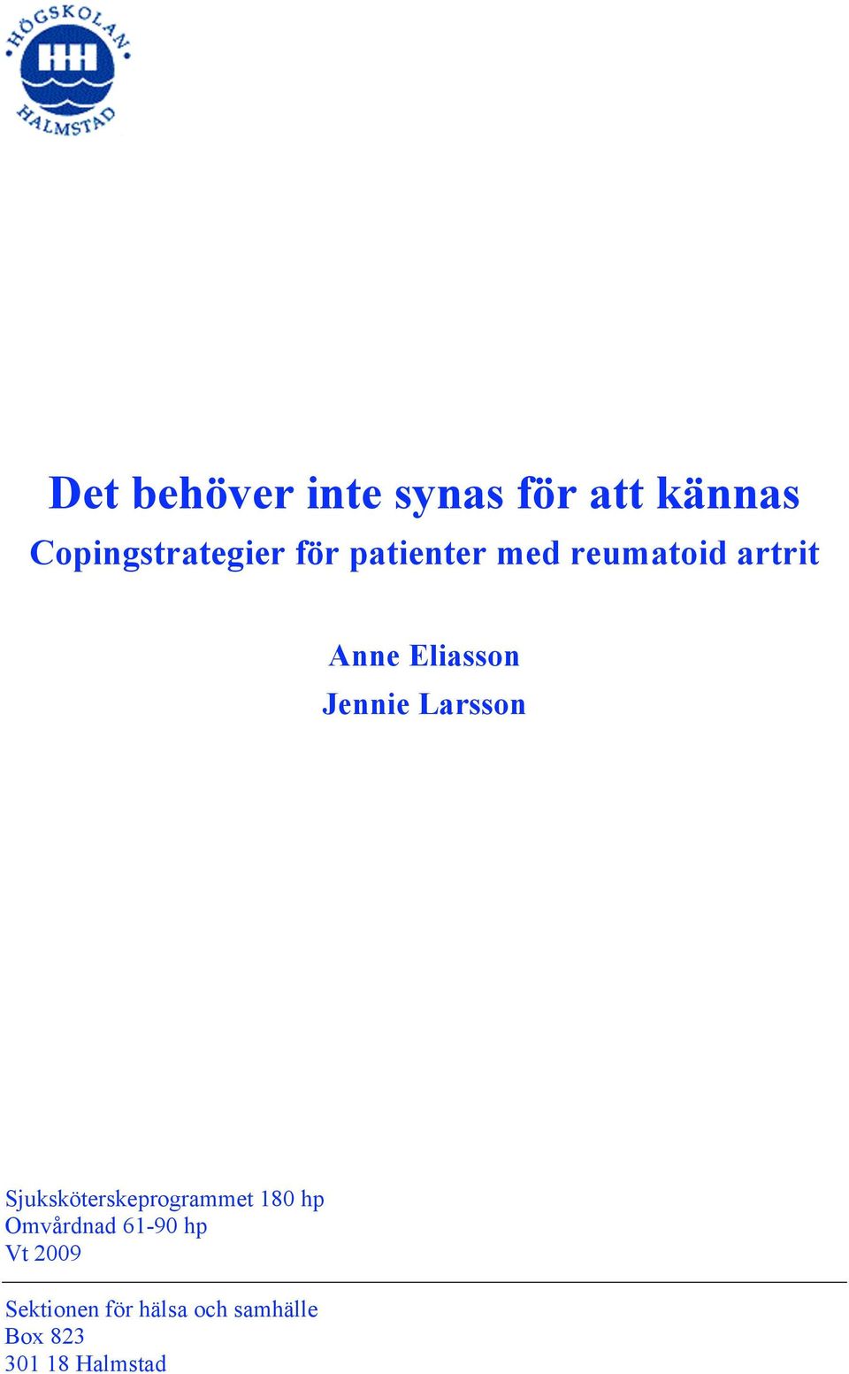 Larsson Sjuksköterskeprogrammet 180 hp Omvårdnad 61-90 hp