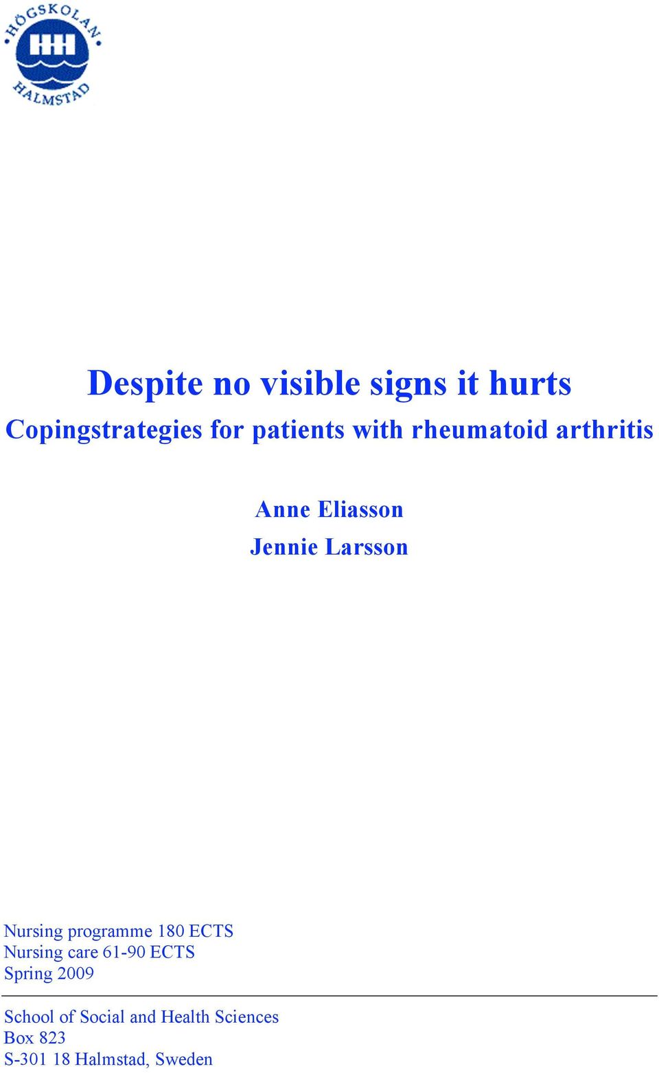 Larsson Nursing programme 180 ECTS Nursing care 61-90 ECTS