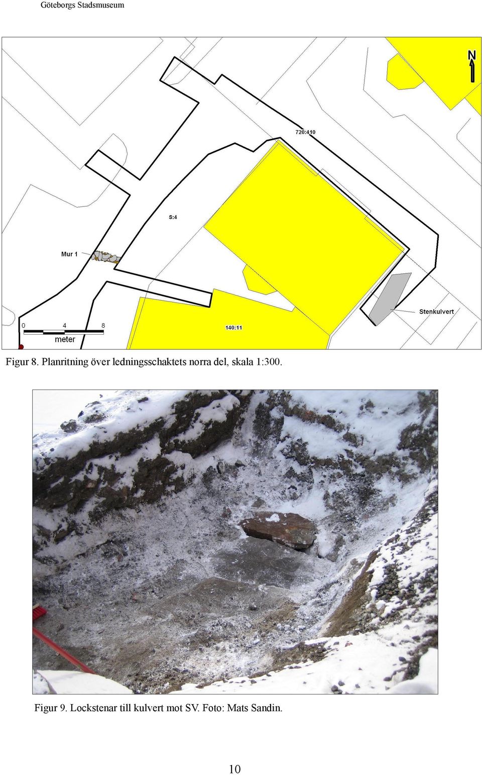 norra del, skala 1:300. Figur 9.
