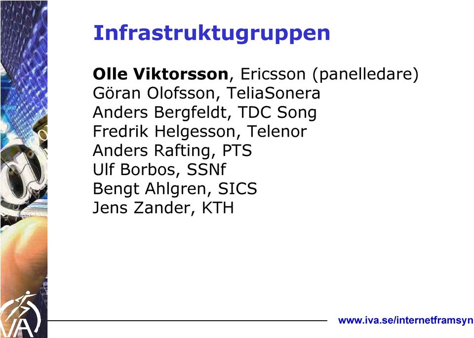 Bergfeldt, TDC Song Fredrik Helgesson, Telenor Anders