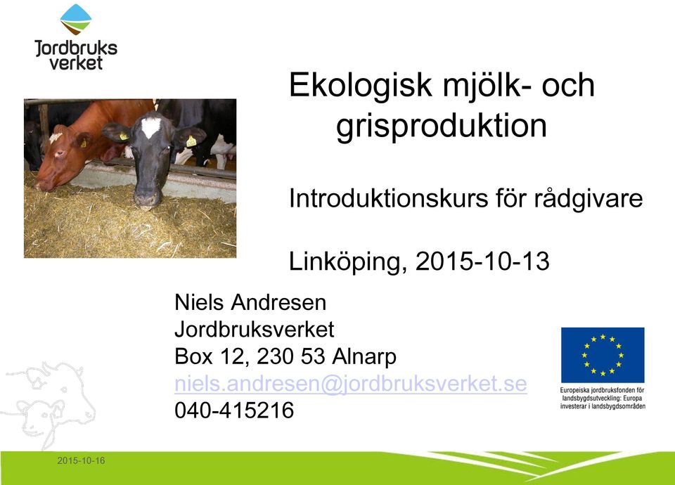 2015-10-13 Niels Andresen Jordbruksverket Box