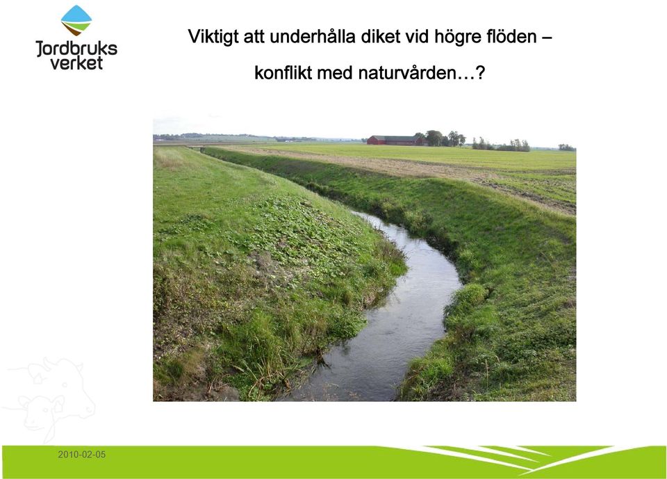 vid högre flöden