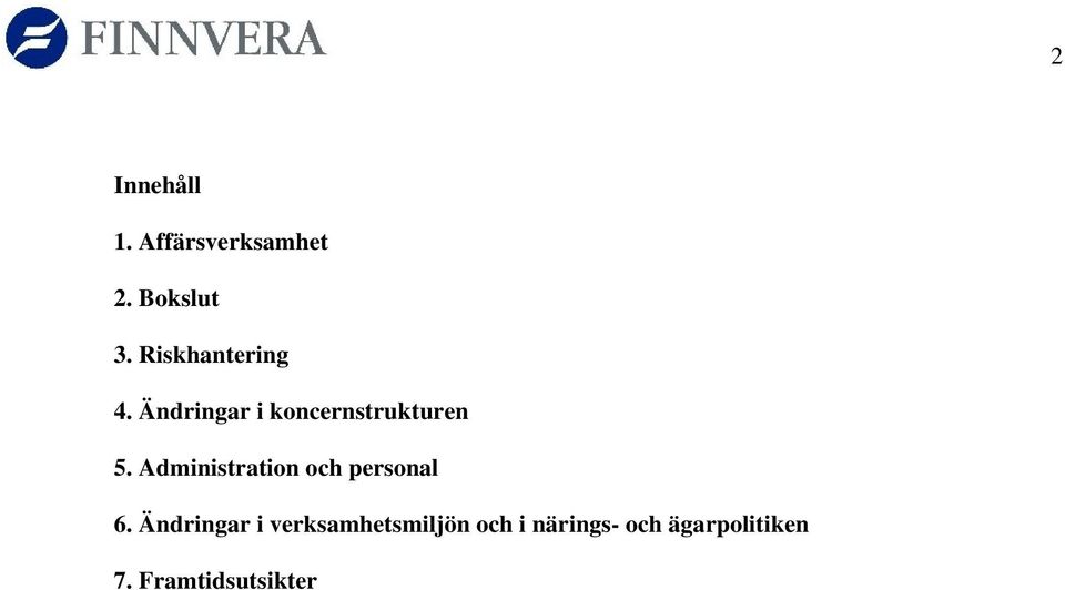 Administration och personal 6.