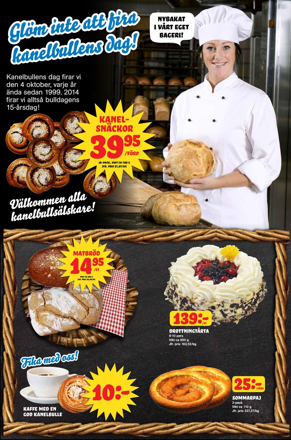 kanelsnäckor 39 10-pack, Vikt ca 700 g Jfr. pris 57,07 Välkommen alla kanelbullsälskare!