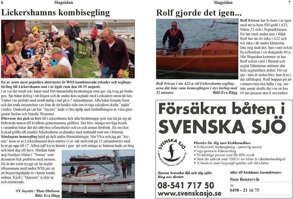 Enligt någon sökning bland olika meteorologiska institut tidigare i ras verkar det få av dem träffsäkerhet bättre än 60 procent.