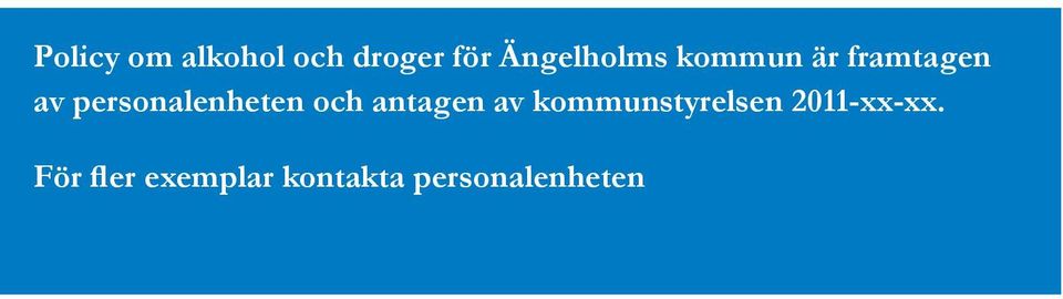 personalenheten och antagen av