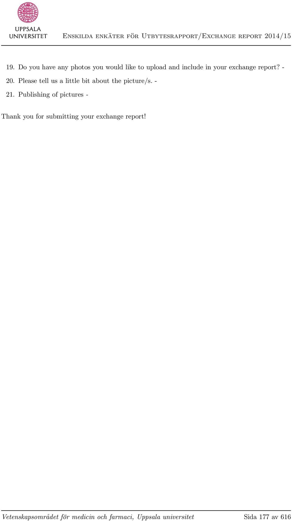 - 21. Publishing of pictures - Thank you for submitting your exchange