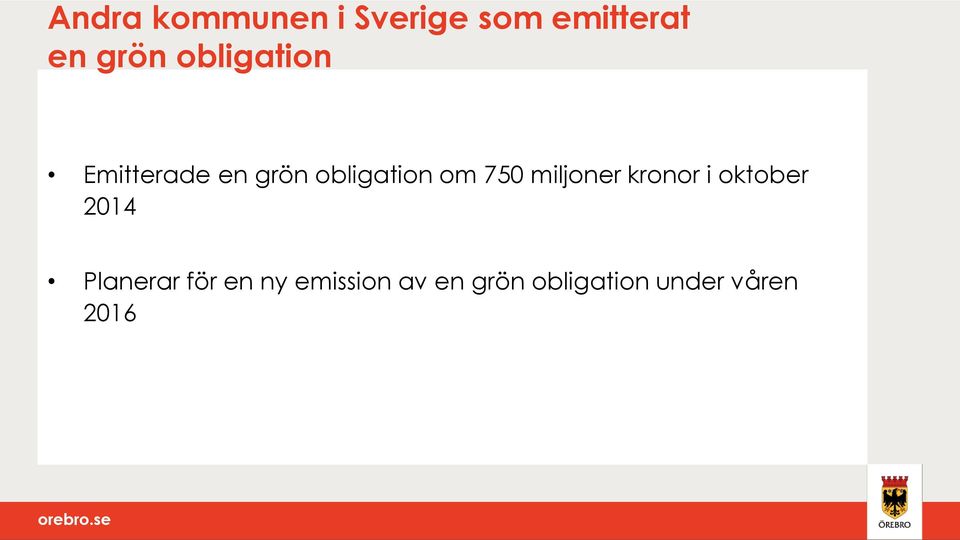 miljoner kronor i oktober 2014 Planerar för en