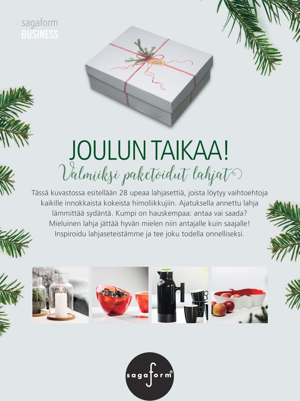 vaihtoehtoja kaikille innokkaista kokeista himoliikkujiin.