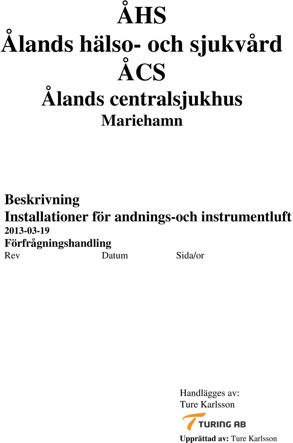 för andnings-och instrumentluft 2013-03-19 Rev Datum