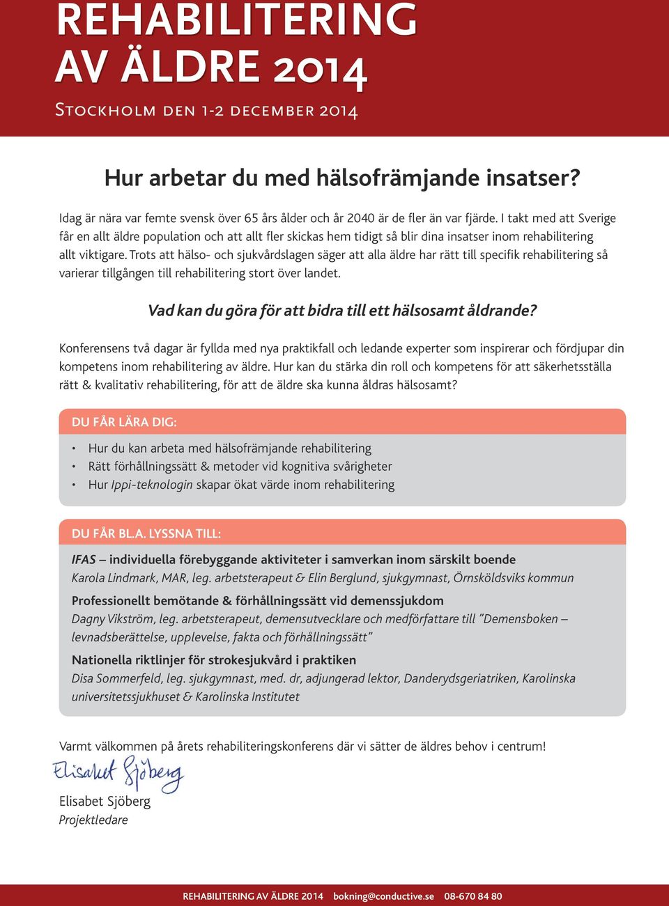 Trots att hälso- och sjukvårdslagen säger att alla äldre har rätt till specifik rehabilitering så varierar tillgången till rehabilitering stort över landet.