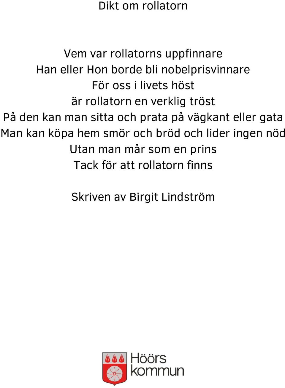 man sitta och prata på vägkant eller gata Man kan köpa hem smör och bröd och