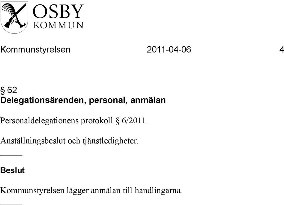 Personaldelegationens protokoll 6/2011.