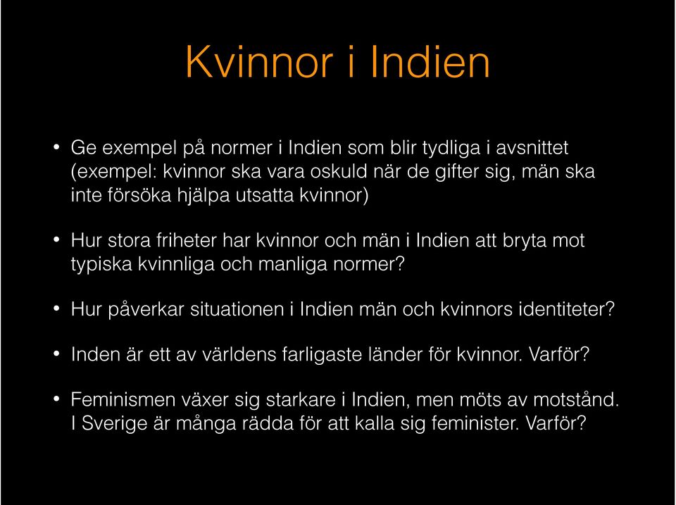 manliga normer? Hur påverkar situationen i Indien män och kvinnors identiteter?