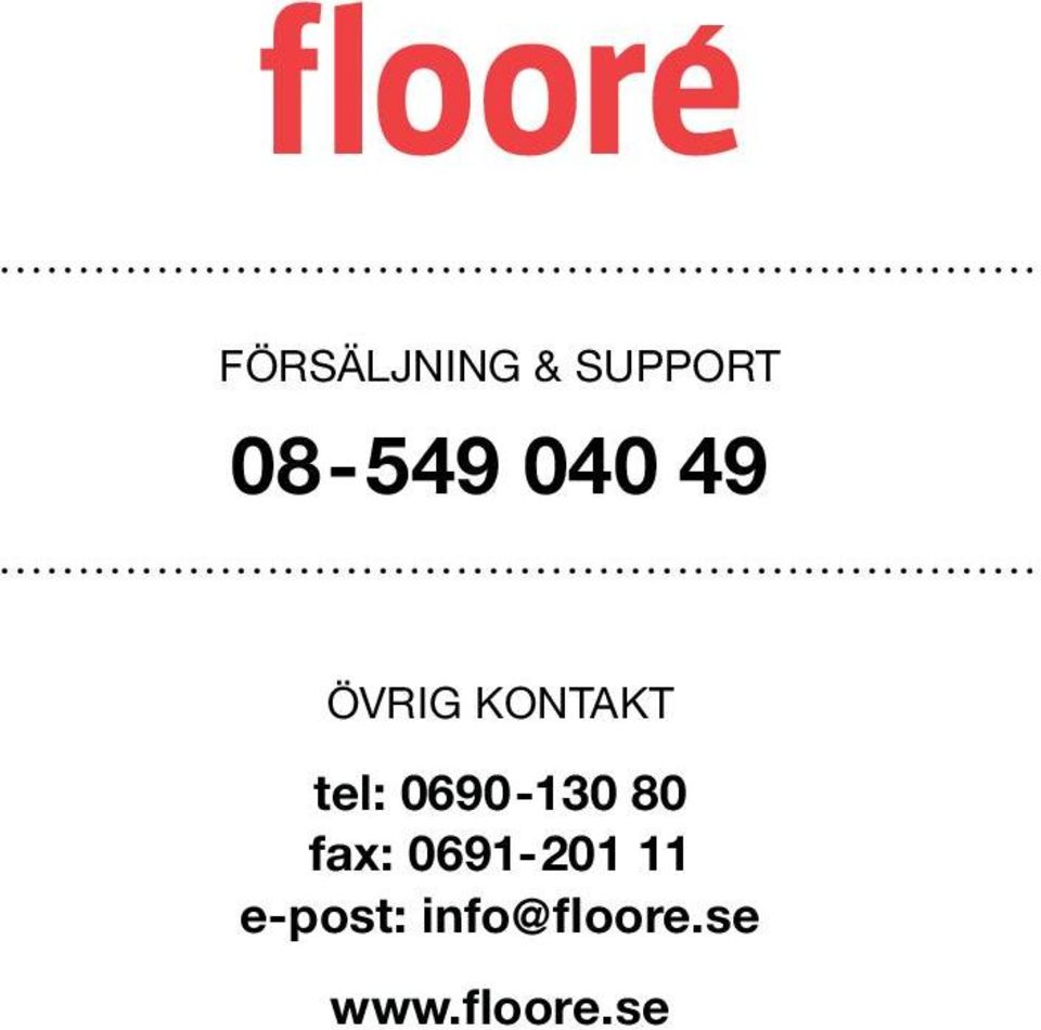 0690-130 80 fax: 0691-201 11