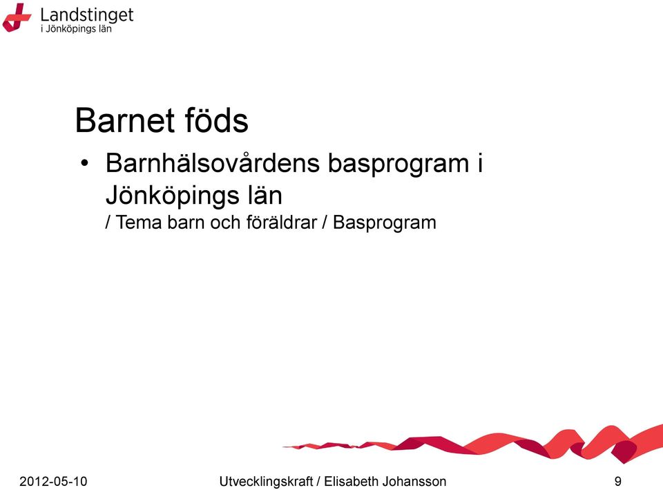 barn och föräldrar / Basprogram