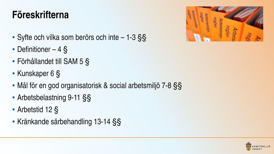 för en god organisatorisk & social arbetsmiljö 7-8