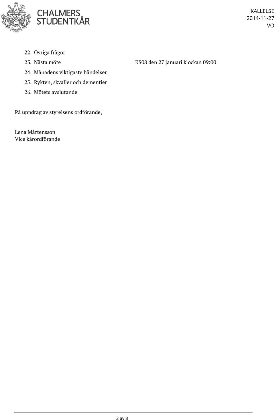 Månadens viktigaste händelser 25.