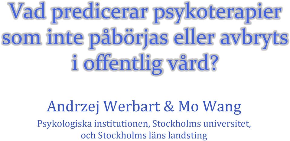 Andrzej Werbart & Mo Wang Psykologiska