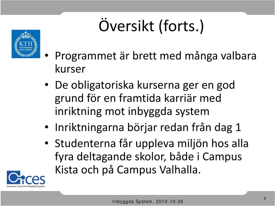 god grund för en framtida karriär med inriktning mot inbyggda system