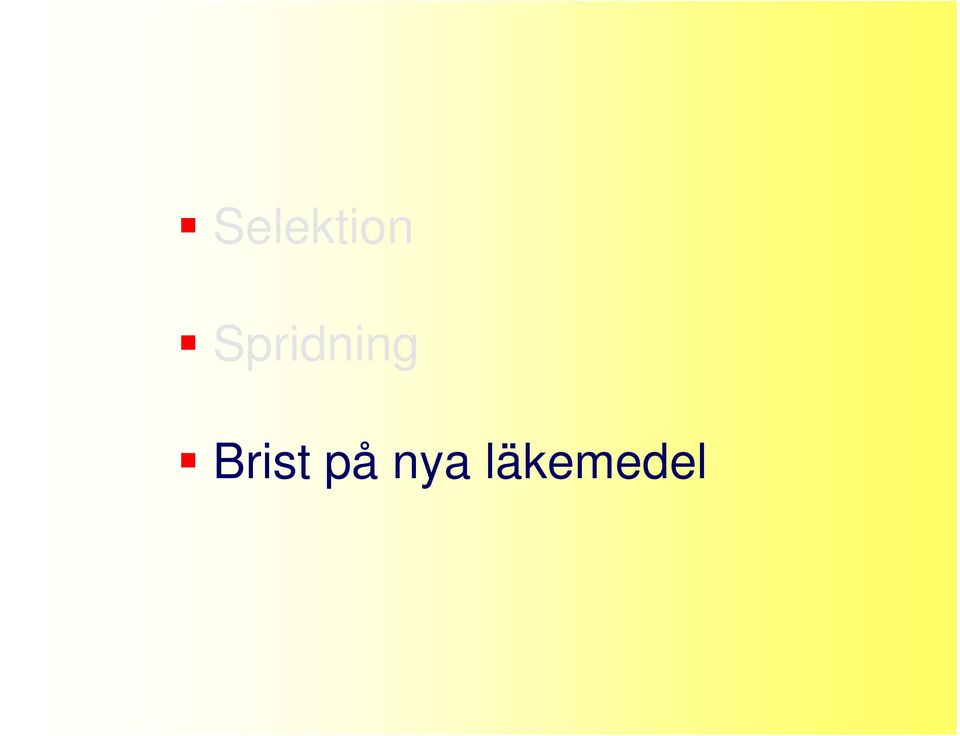 Brist på