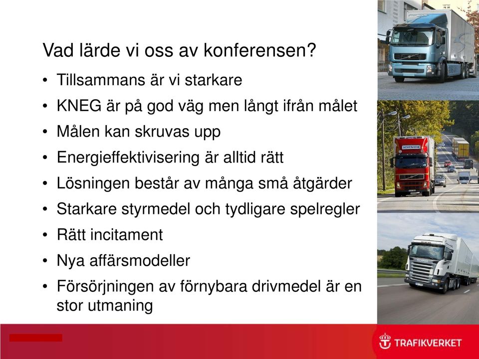 upp Energieffektivisering är alltid rätt Lösningen består av många små åtgärder