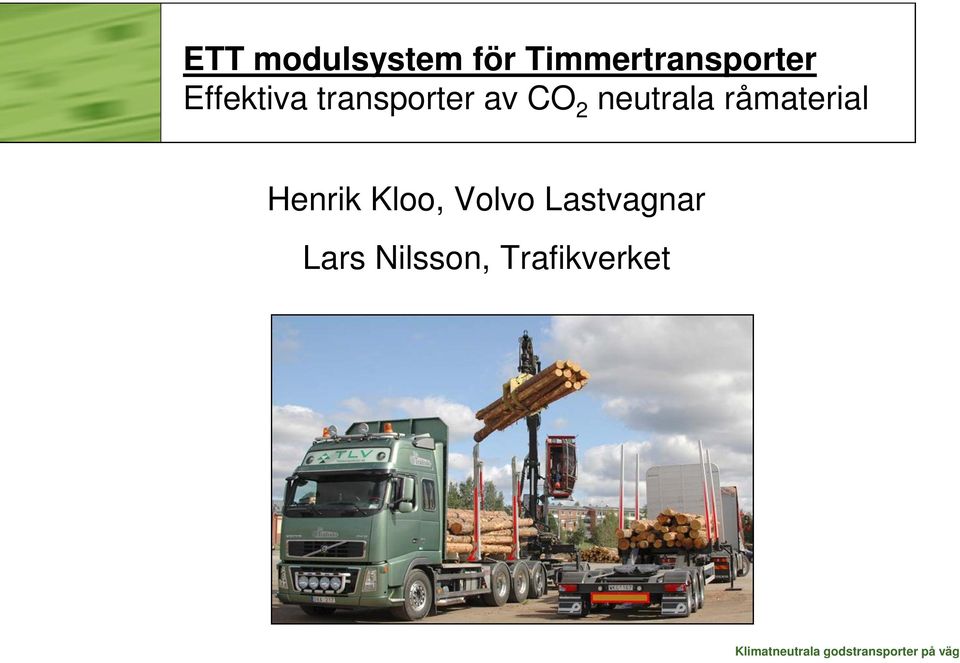 transporter av CO 2 neutrala