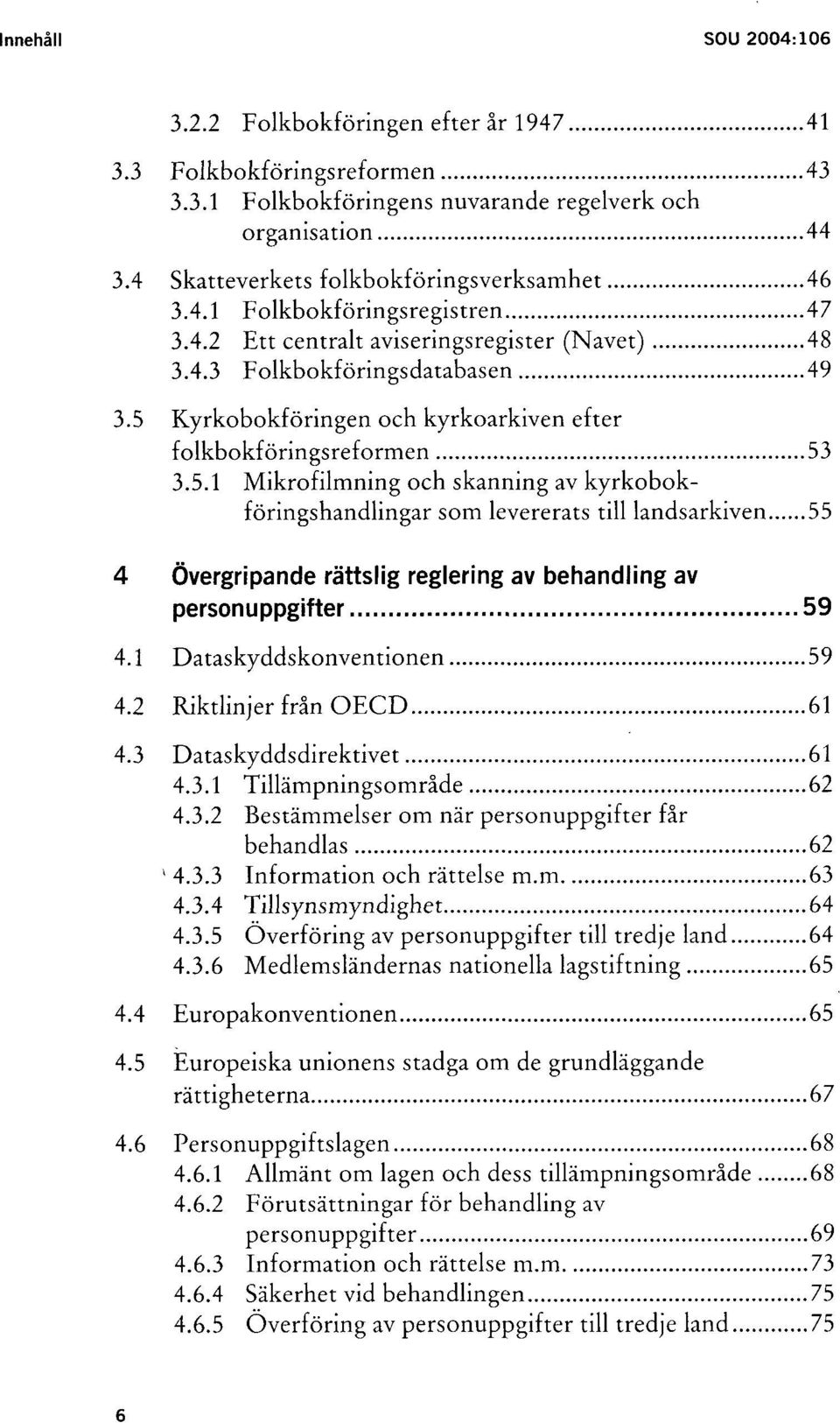 Kyrkobokföringen och kyrkoarkiven efter folkbokföringsreformen 53