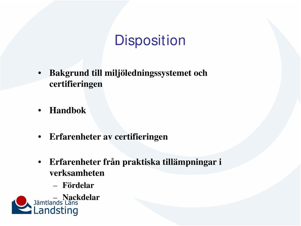 Handbok Erfarenheter av certifieringen