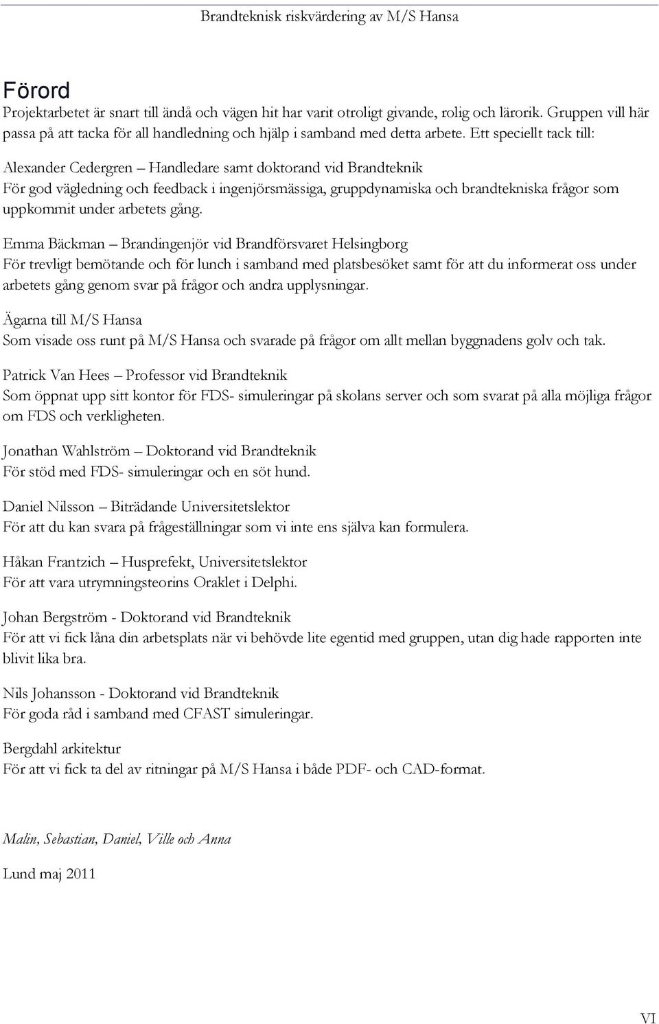 arbetets gång.