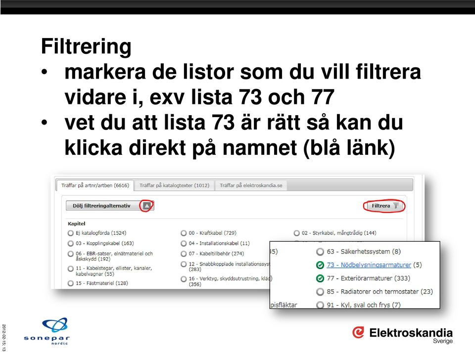 lista 73 och 77 vet du att lista 73 är