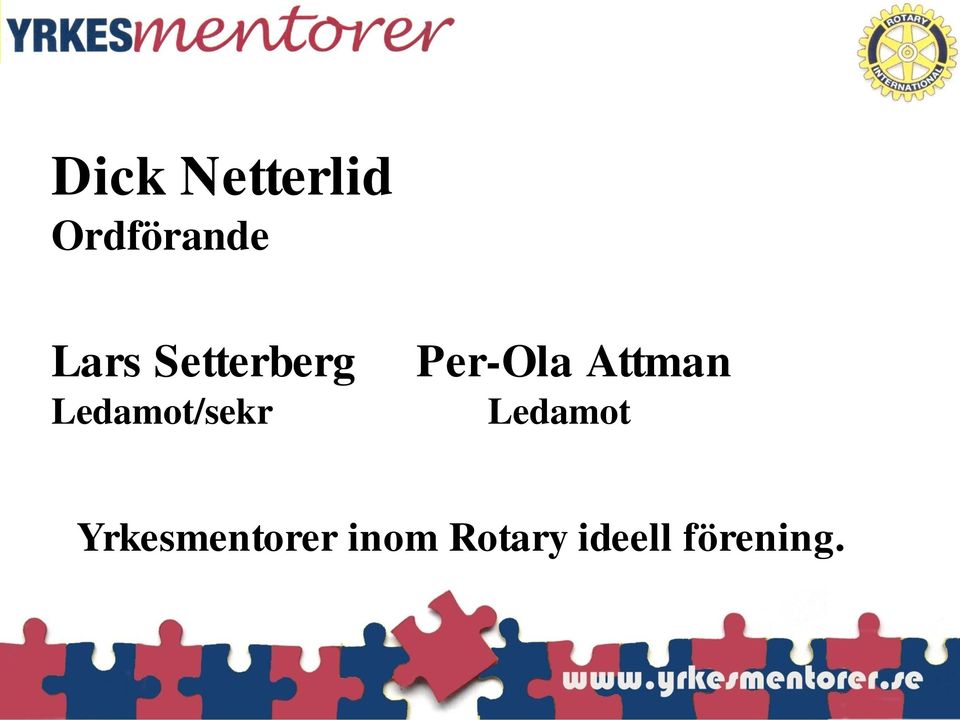 Per-Ola Attman Ledamot