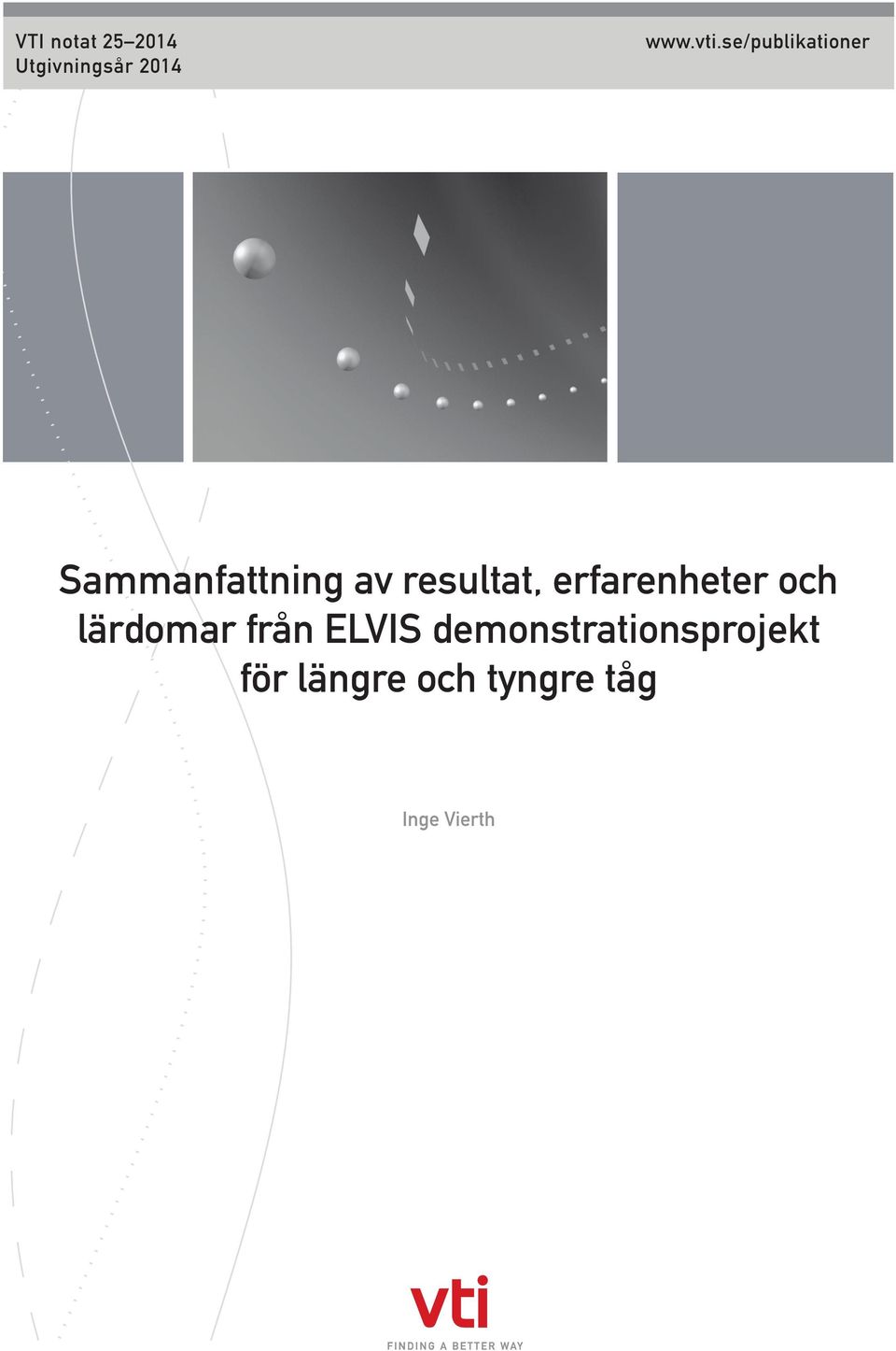 erfarenheter och lärdomar från ELVIS