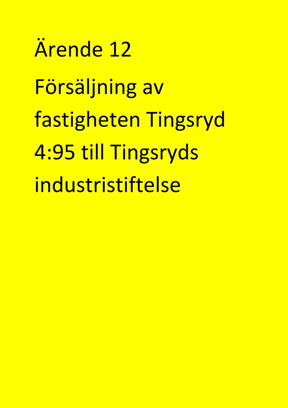 fastigheten Tingsryd