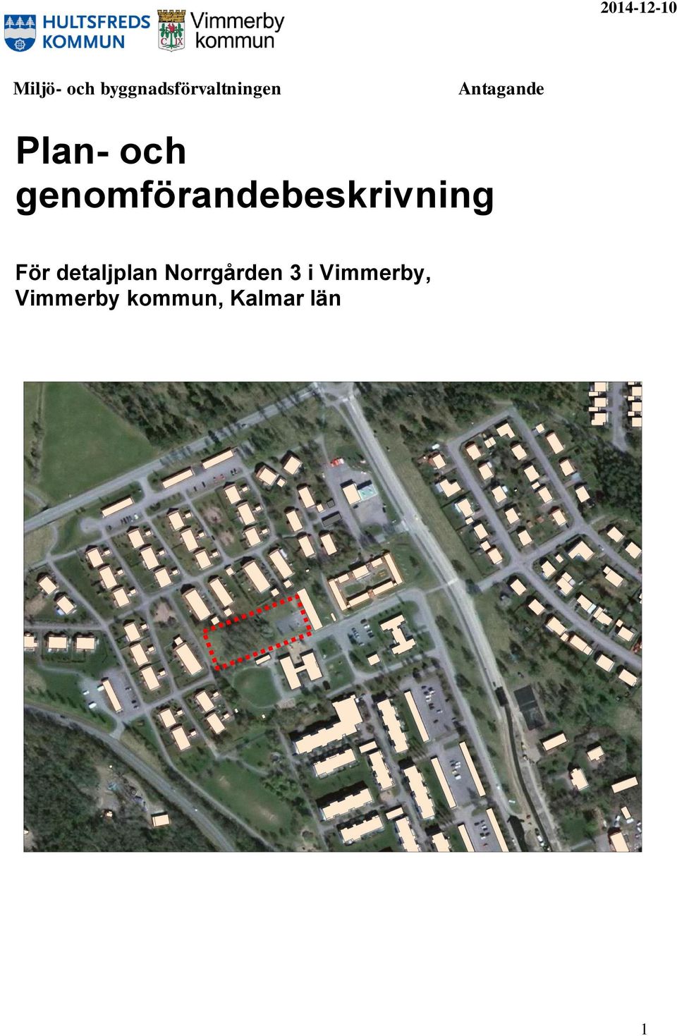 och genomförandebeskrivning För