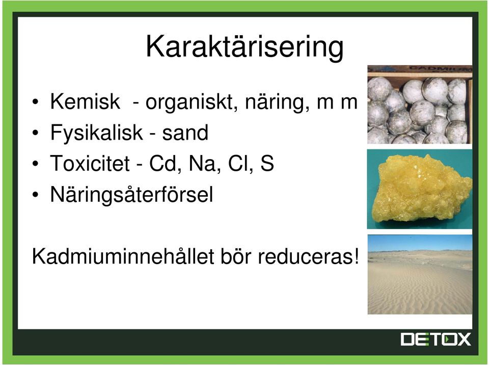 Toxicitet - Cd, Na, Cl, S