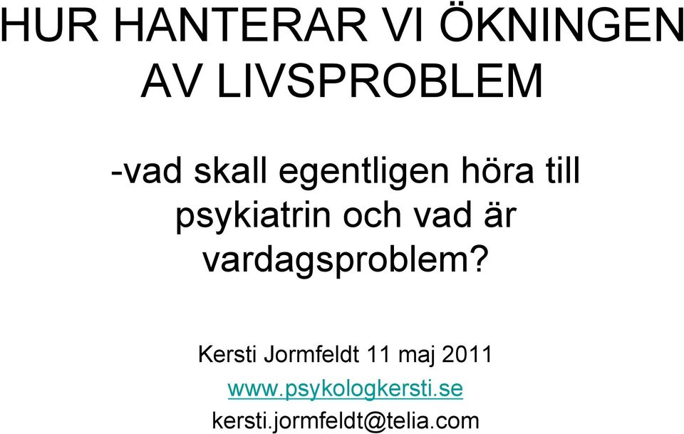 är vardagsproblem?