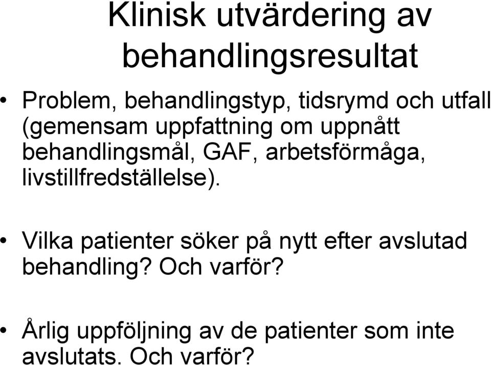 arbetsförmåga, livstillfredställelse).