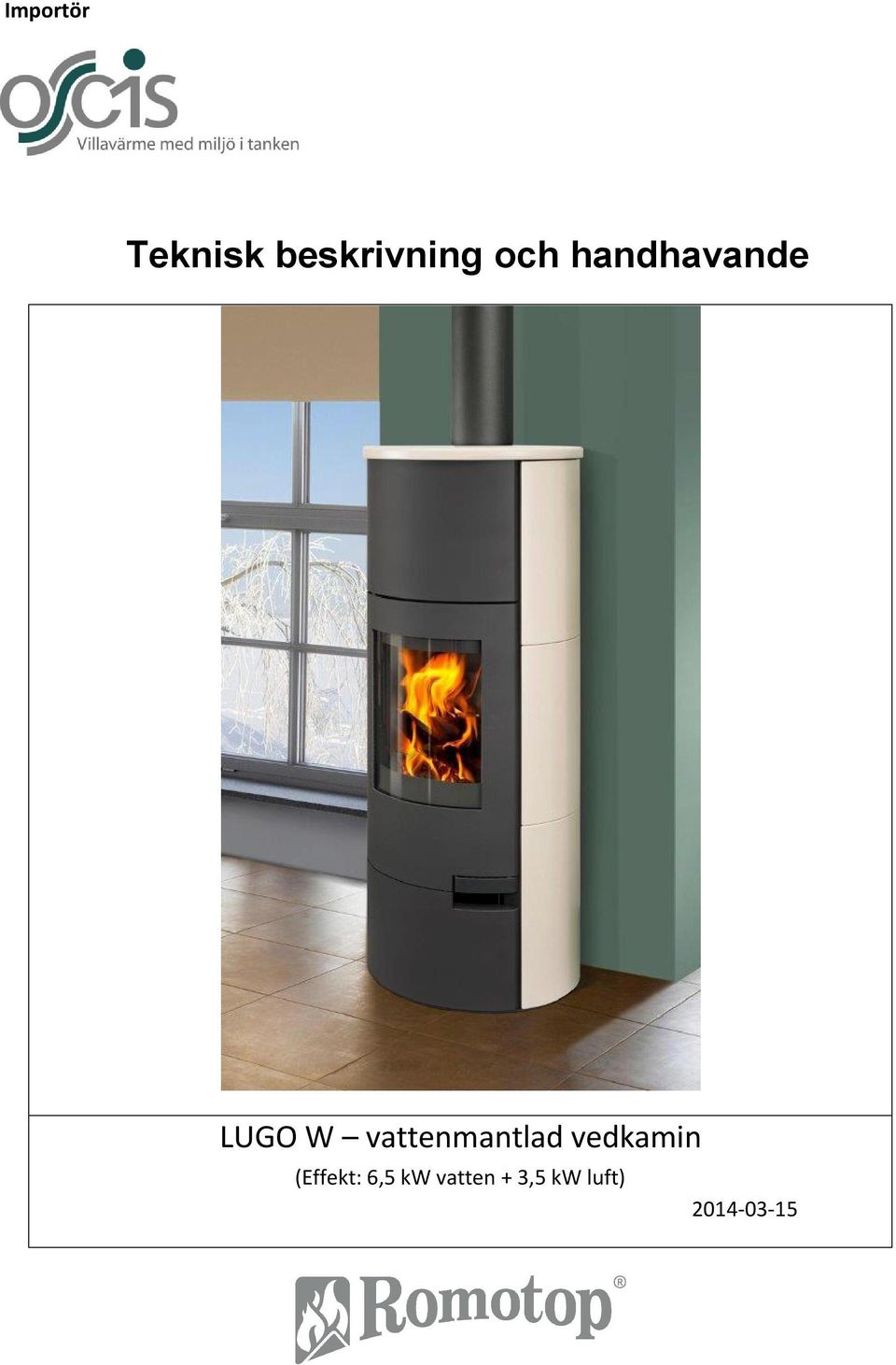 vattenmantlad vedkamin