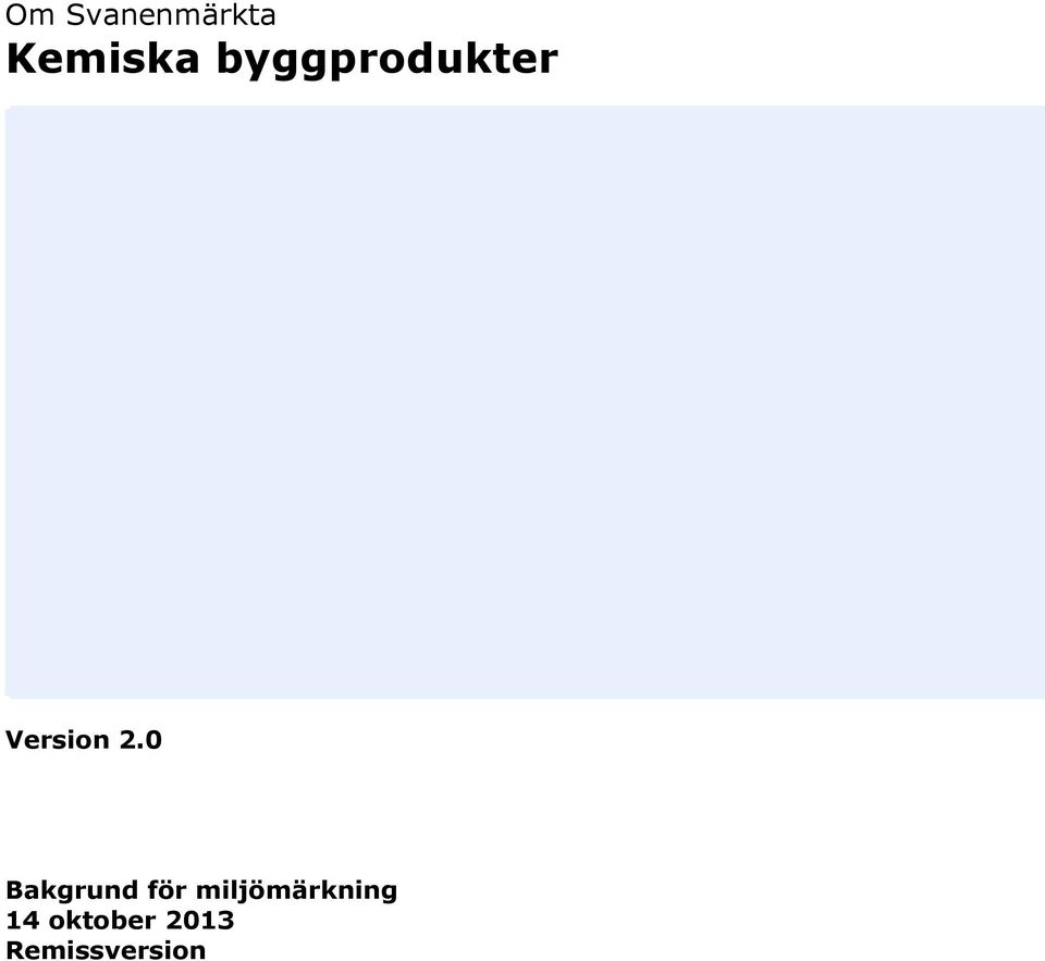 0 Bakgrund för