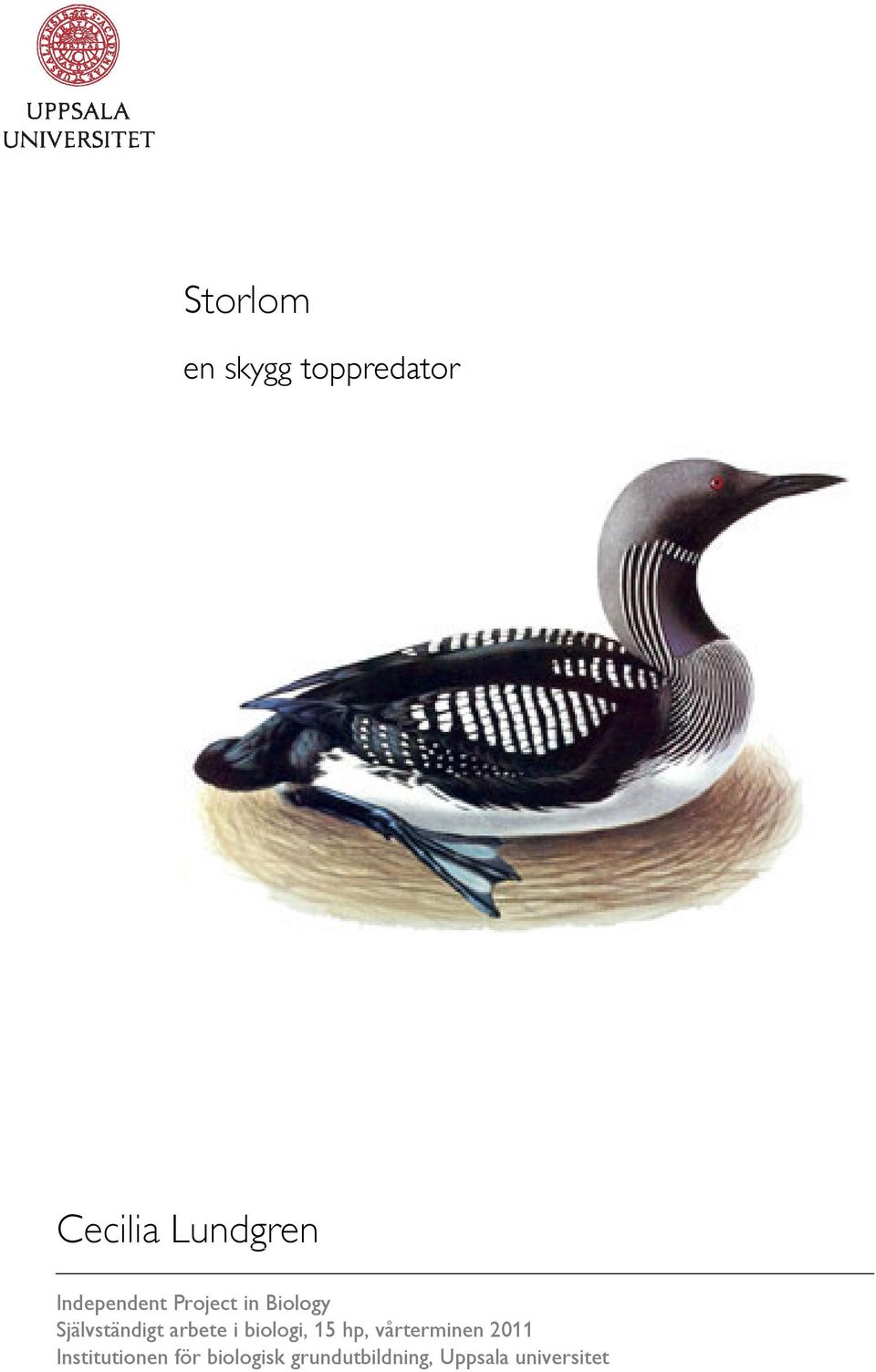 arbete i biologi, 15 hp, vårterminen 2011